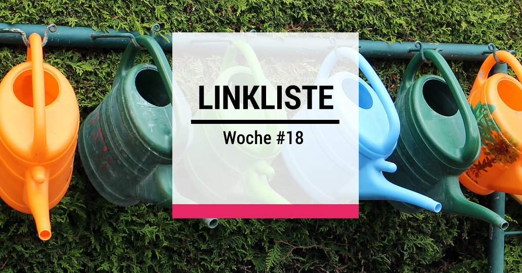 Design Thinking - Linkliste der Woche #18