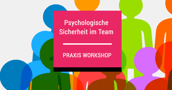 psychologische sicherheit im team
