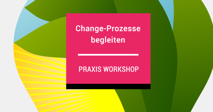 changeprozesse begleiten